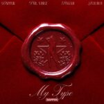 Dapper - My Type ft. Tml Vibez, Singah, Jujuboy