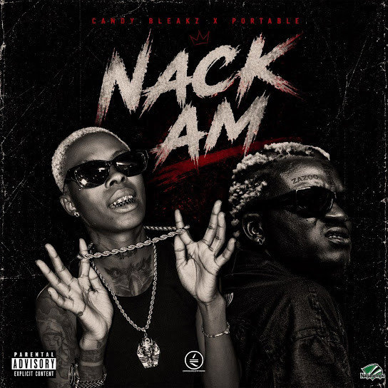 Candy Bleakz – Nack Am Ft. Portable