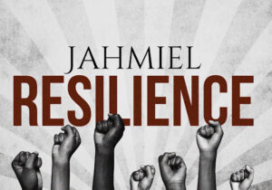 Jahmiel – Resilience