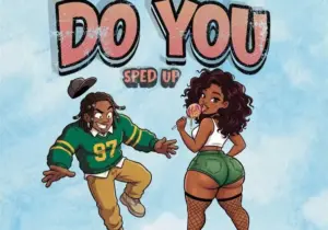 Boi Chase – Do You (Sped-up)