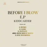 Kidd Carder – Before I Blow (EP)