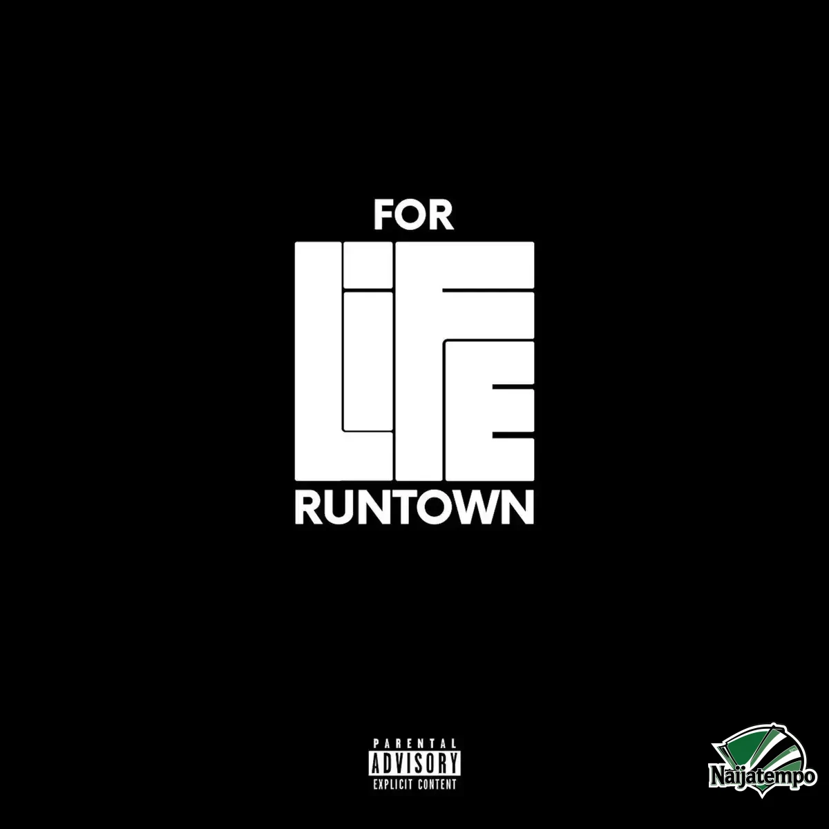 Runtown – For Life