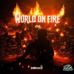 450 – World on Fire Ft. Weekday