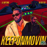 DJ Neptune - Keeponmovin ft. Black Fab