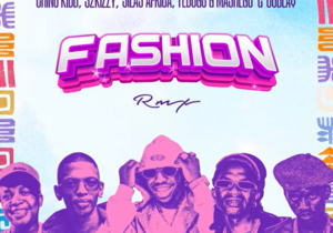 Chino Kidd, S2kizzy, Silas Africa, Tebogo G Mashego & Joblaq – FASHION Remix