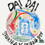 Shakira – Dai Dai Ft. Burna Boy