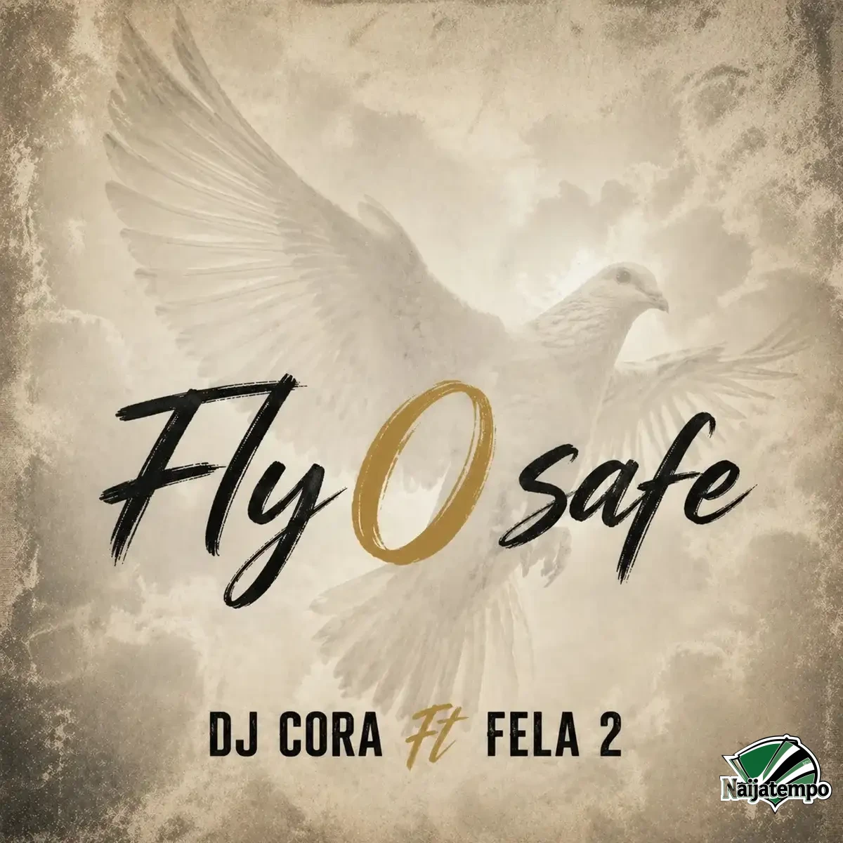 DJ CORA – Fly O Safe ft. Fela 2