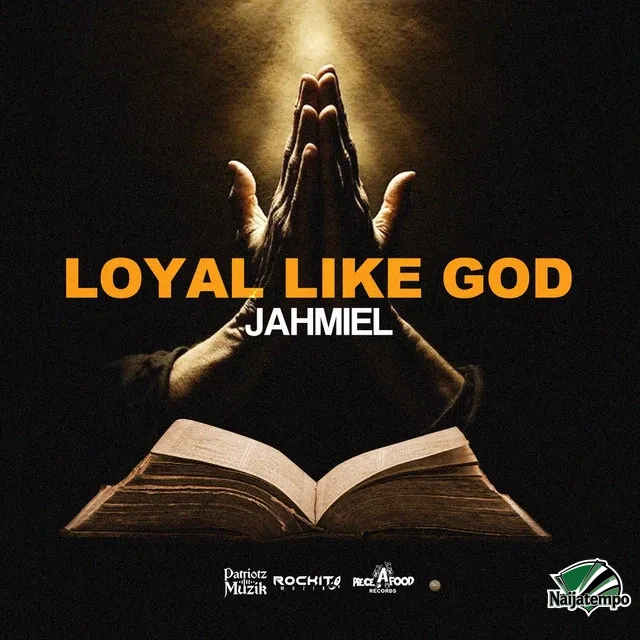 Jahmiel – Loyal Like God
