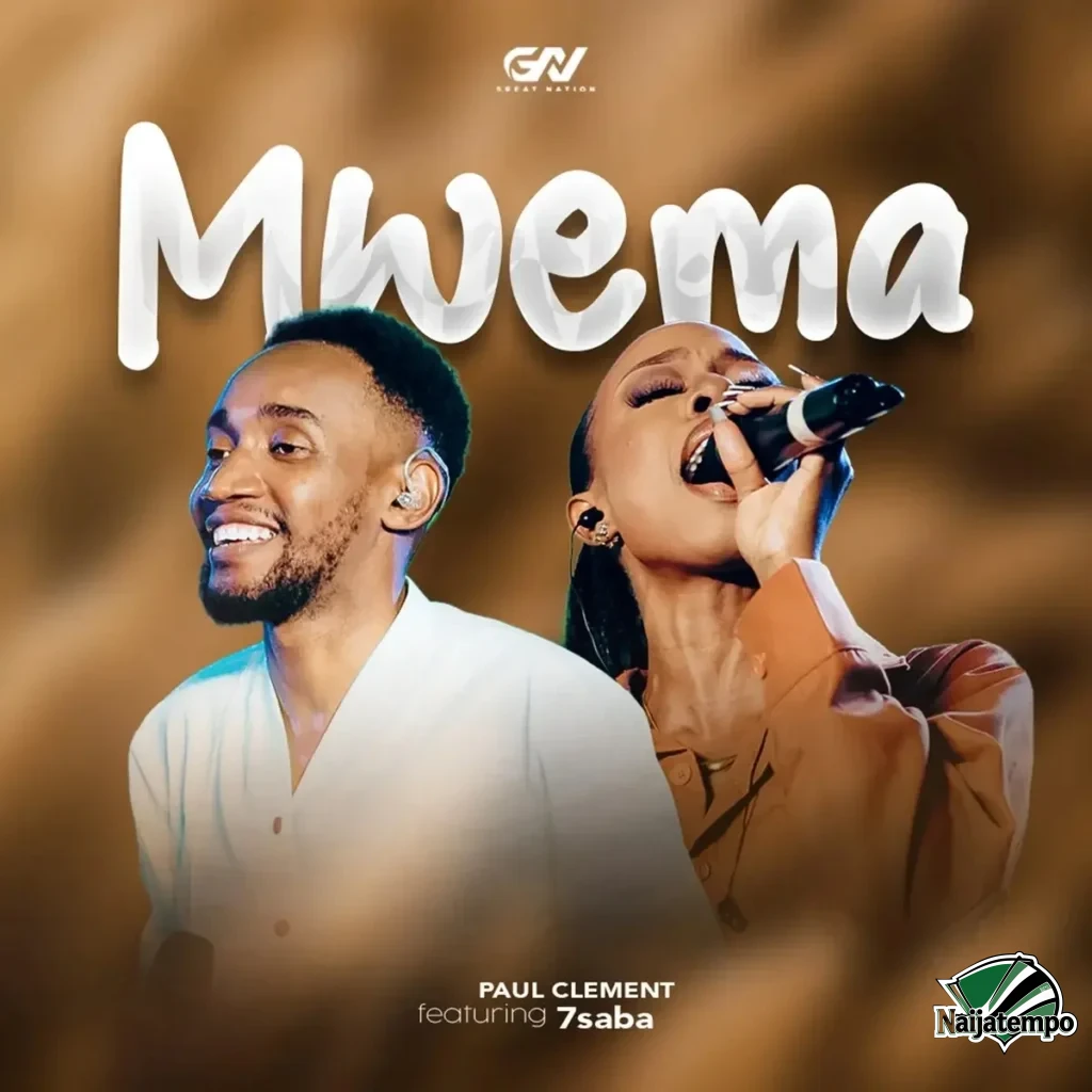 PAUL CLEMENT – Mwema ft. 7saba