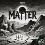 Tekno – Matter
