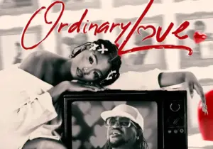 Tyira – Ordinary Love ft. Rudeboy