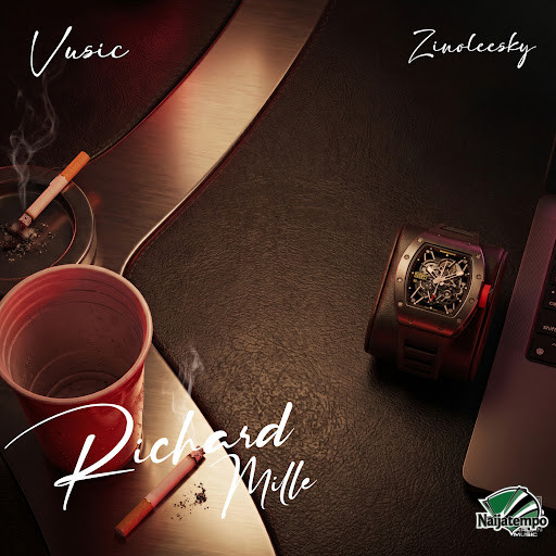 Vusic Ft. Zinoleesky - Richard Mille