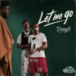 DennyB – Let Me Go