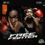 Dre Ice – Free Fighter Ft. Evado