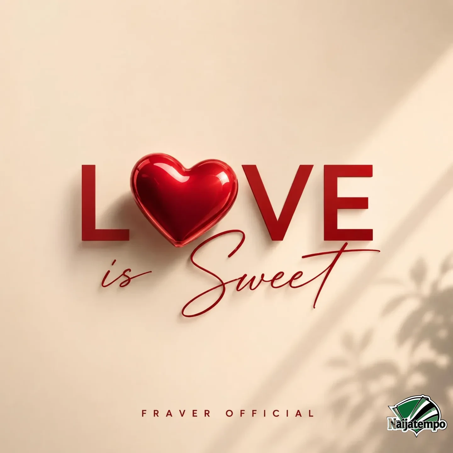 Fraver Official – Love Is Sweet