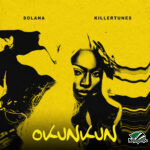 Solana - Okunkun Ft. Killertunes