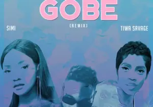 L.A.X – Gobe (Remix) Ft. Tiwa Savage X Simi
