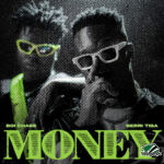 Boi Chase - Money Ft. Berri-Tiga