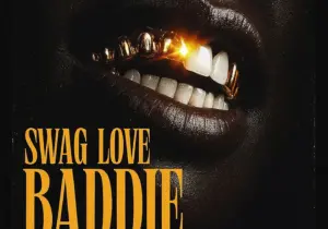 Swaglove – Baddie Ft Emma Pounds